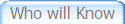 Who will Know
